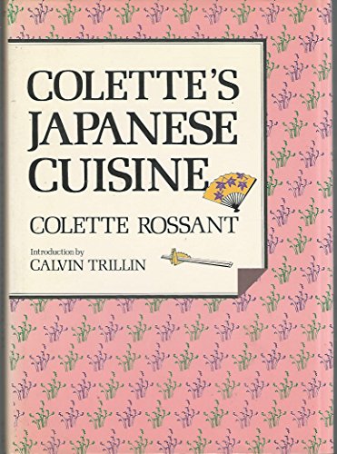Beispielbild fr Colette's Japanese Cuisine zum Verkauf von Half Price Books Inc.