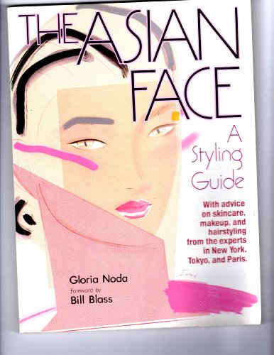 Stock image for Asian Face: A Styling Guide for sale by Maya Jones Books