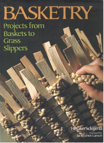 Stock image for Basketry: Projects from Baskets to Grass Slippers for sale by Second Story Books, ABAA
