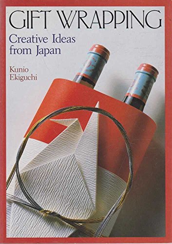 Gift WrappingCreative Ideas from Japan - Ekiguchi, Kunio