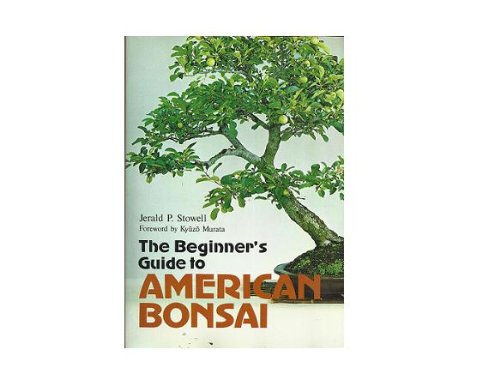 Imagen de archivo de The Beginner's Guide to American Bonsai a la venta por OddReads