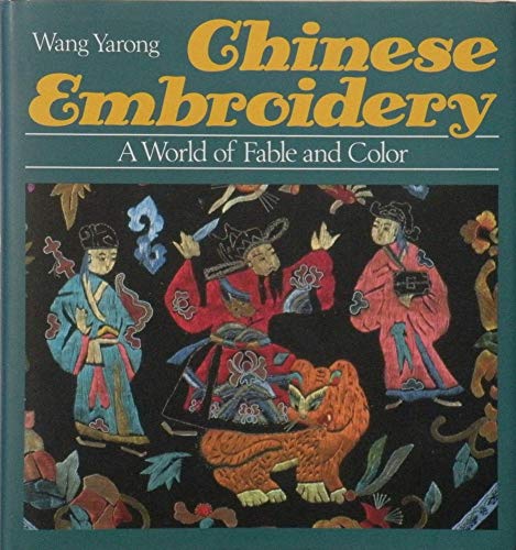 Imagen de archivo de CHINESE EMBROIDERY a la venta por Second Story Books, ABAA