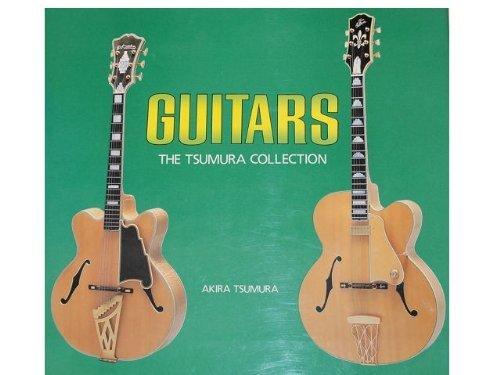 Stock image for Guitars, the Tsumura Collection for sale by 3rd St. Books