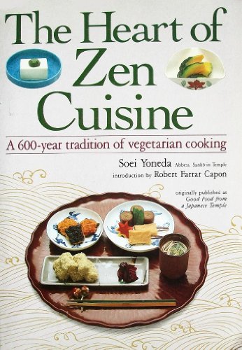 Stock image for Heart of Zen Cuisine: A 600-Year Tradition of Vegetarian Cookery for sale by ThriftBooks-Dallas