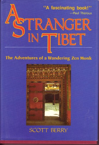 Beispielbild fr A Stranger in Tibet: The Adventures of a Wandering Zen Monk zum Verkauf von Ergodebooks