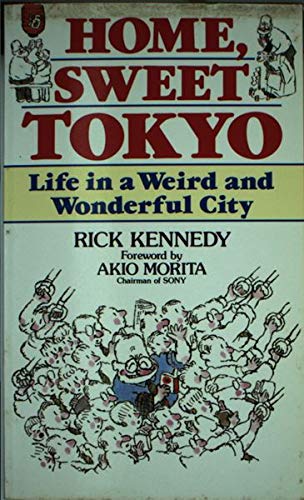 Beispielbild fr Home, Sweet Tokyo: Life in a Weird and Wonderful City zum Verkauf von Wonder Book
