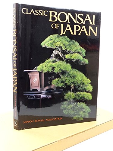 Stock image for Classic Bonsai of Japan for sale by Ergodebooks