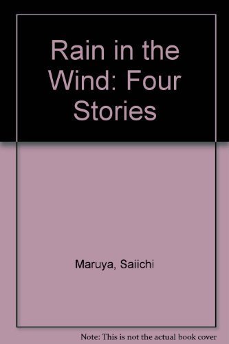 Stock image for Rain in the Wind : Four Stories for sale by Better World Books: West