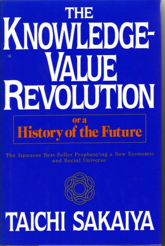 Beispielbild fr The Knowledge-Value Revolution or a History of the Future zum Verkauf von Ergodebooks