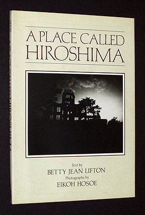 Stock image for A Place Called Hiroshima for sale by SecondSale