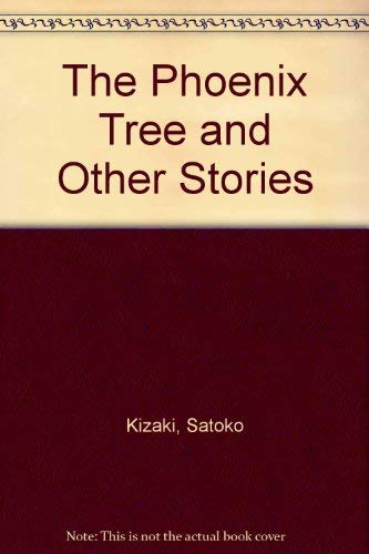 Imagen de archivo de The Phoenix Tree and Other Stories a la venta por Flips Fine Books