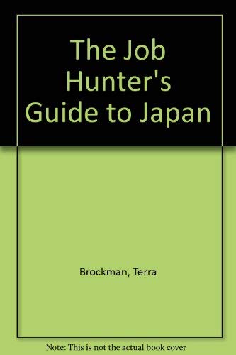 Beispielbild fr The Job Hunter's Guide to Japan zum Verkauf von WorldofBooks