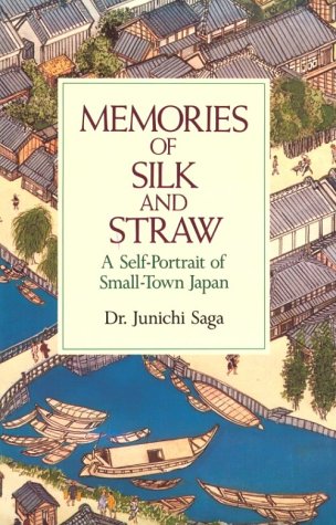 9780870119880: Memories of Silk and Straw: A Self-Portrait of Small-Town Japan