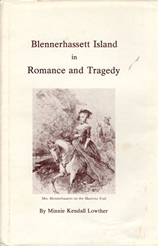BLENNERHASSETT ISLAND in Romance and Tragedy