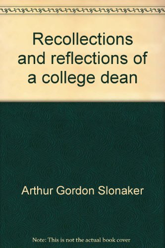 9780870121975: Recollections and reflections of a college dean: Including a brief history of the 103rd Barrage Balloon Battery