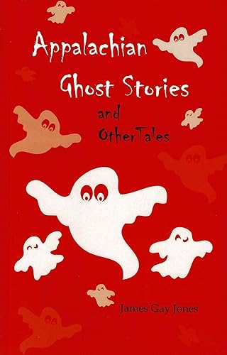 Beispielbild fr Appalachian Ghost Stories and Other Tales zum Verkauf von The Maryland Book Bank