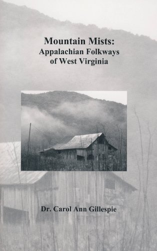 Stock image for Mountain Mists: Appalachian Folkways of West Virginia for sale by ThriftBooks-Dallas