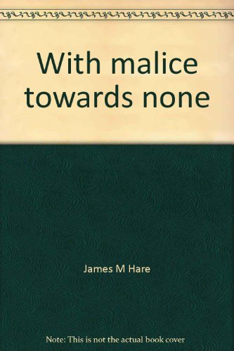 9780870131684: With malice towards none;: The musings of a retired politician