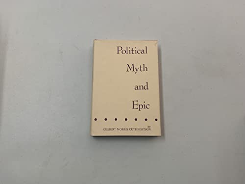 Stock image for Political Myth and Epic for sale by Front Cover Books