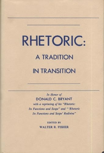 Stock image for Rhetoric: A Tradition in Transition for sale by Ergodebooks