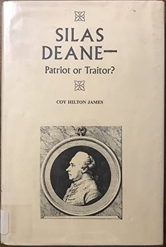 Beispielbild fr Silas Deane, patriot or traitor? zum Verkauf von Hoosac River Books
