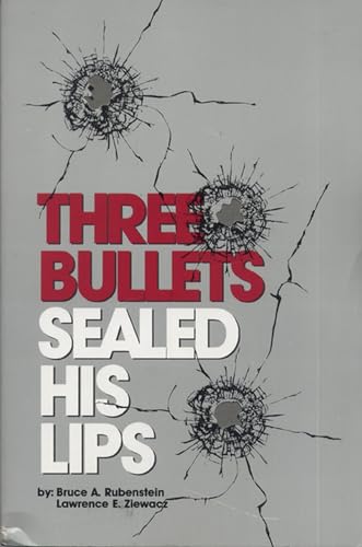 Imagen de archivo de Three Bullets Sealed His Lips a la venta por BooksRun