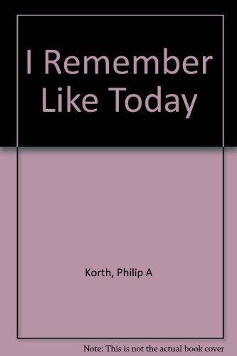 Stock image for I Remember Like Today: The Auto-Lite Strike of 1934 for sale by Front Cover Books