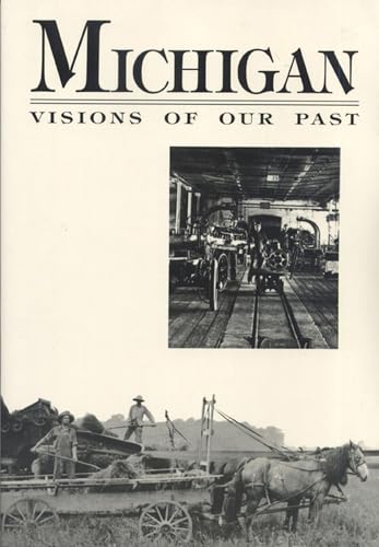 Stock image for Michigan Visions of Our Past for sale by BooksRun