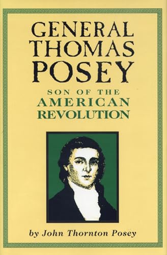 General Thomas Posey: Son of the Revolution