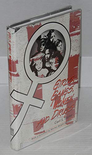 Beispielbild fr Girls, Gangs, Women and Drugs zum Verkauf von Better World Books