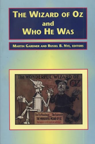 The Wizard of Oz and Who He Was (9780870133664) by Martin Gardner; Russel B. Nye