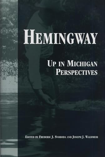 Stock image for Hemingway : Up in Michigan Perspectives for sale by Better World Books