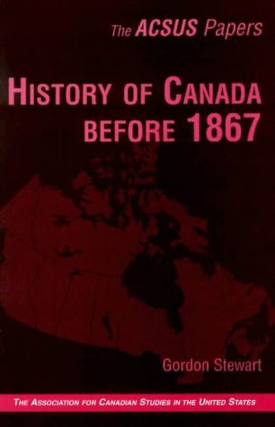 Stock image for History of Canada Before 1867 for sale by Better World Books