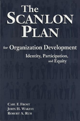 Stock image for The Scanlon Plan for Organization Development: Identity, Participation, and Equity for sale by SecondSale