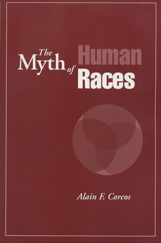 Imagen de archivo de The Myth of Human Races a la venta por ThriftBooks-Atlanta