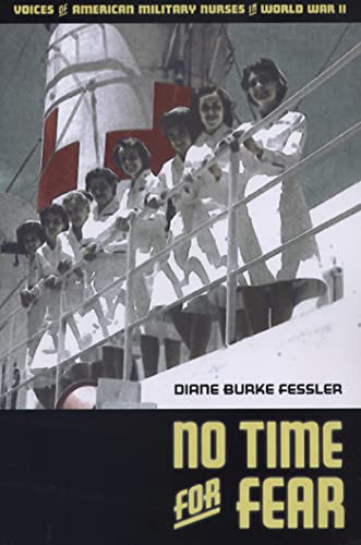 9780870134401: No Time for Fear: Voices of American Military Nurses in World War II