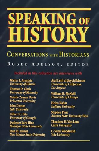 9780870134647: Speaking of History: Conversations with Historians