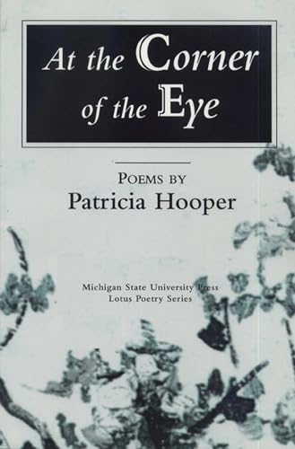 Beispielbild fr At the Corner of the Eye (Lotus Poetry Series) zum Verkauf von Wonder Book
