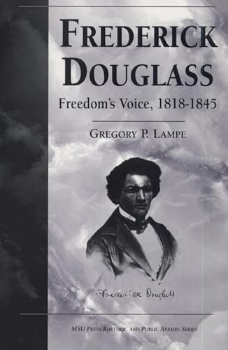 9780870134807: Frederick Douglass: Freedom's Voice, 1818-45 (Rhetoric & Public Affairs)