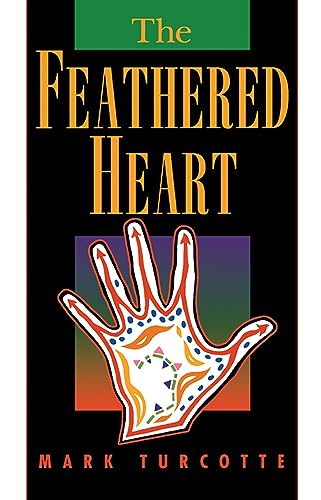 Stock image for The Feathered Heart (American Indian Studies) for sale by SecondSale