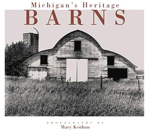 Imagen de archivo de Michigan's Heritage Barns a la venta por Books of the Smoky Mountains