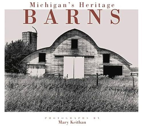 Stock image for Michigan's Heritage Barns for sale by Books of the Smoky Mountains