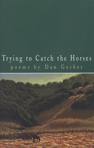 9780870135347: Trying to Catch the Horses: Poems