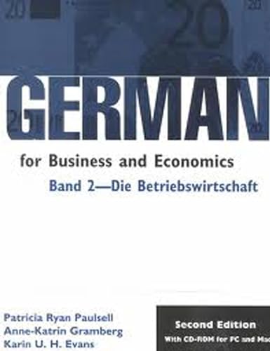 Imagen de archivo de German for Business and Economics: Band 2- Die Betriebswirtschaft, 2nd Edition with CD-ROM for PC and Mac a la venta por Shakespeare Book House
