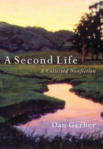 9780870135897: A Second Life: A Collected Nonfiction