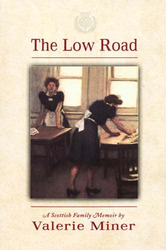 9780870135927: The Low Road: A Scottish Family Memoir