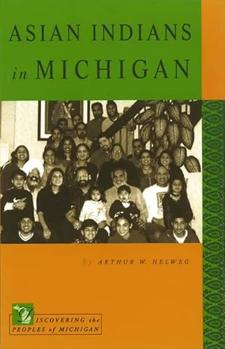 9780870136214: Asian Indians in Michigan (Discovering the Peoples of Michigan)