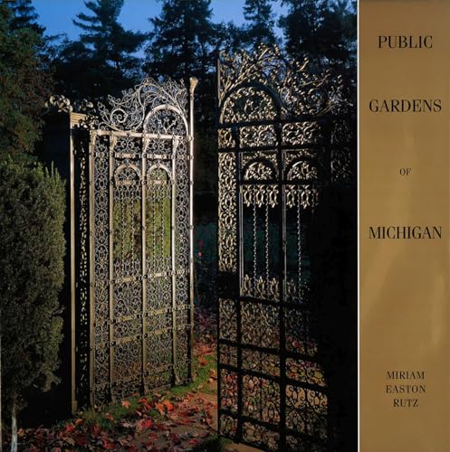 Stock image for Public Gardens of Michigan for sale by Lowry's Books