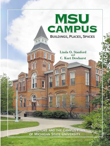 9780870136313: Msu Campus: Buildings, Places, Spaces