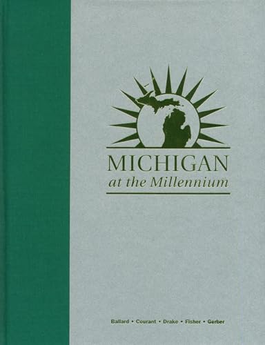 Beispielbild fr Michigan at the Millennium: A Benchmark and Analysis of Its Fiscal and Economic Structure zum Verkauf von Redux Books